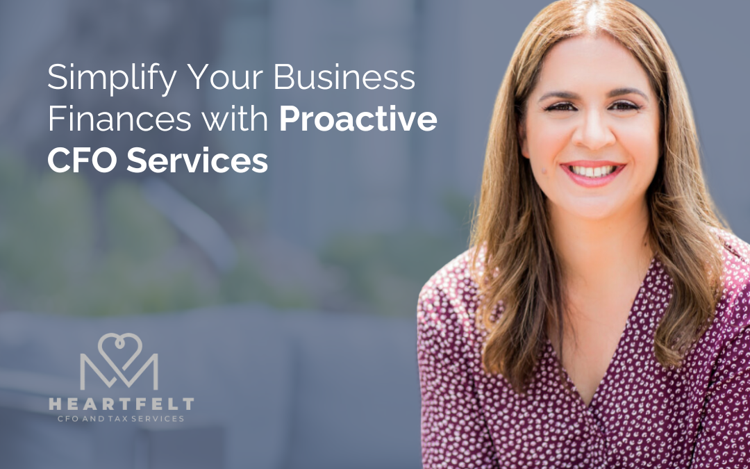 Simplify Your Business Finances with Proactive CFO Services