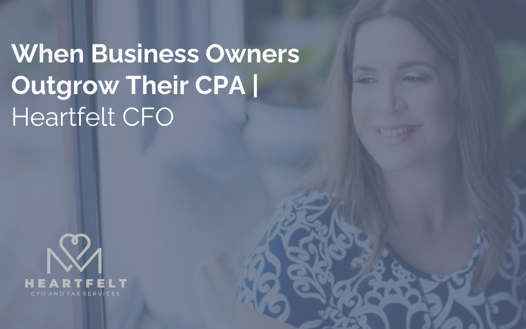 Heartfelt CFO and Tax Services - When Business Owners Outgrow Their CPA _ Heartfelt CFO